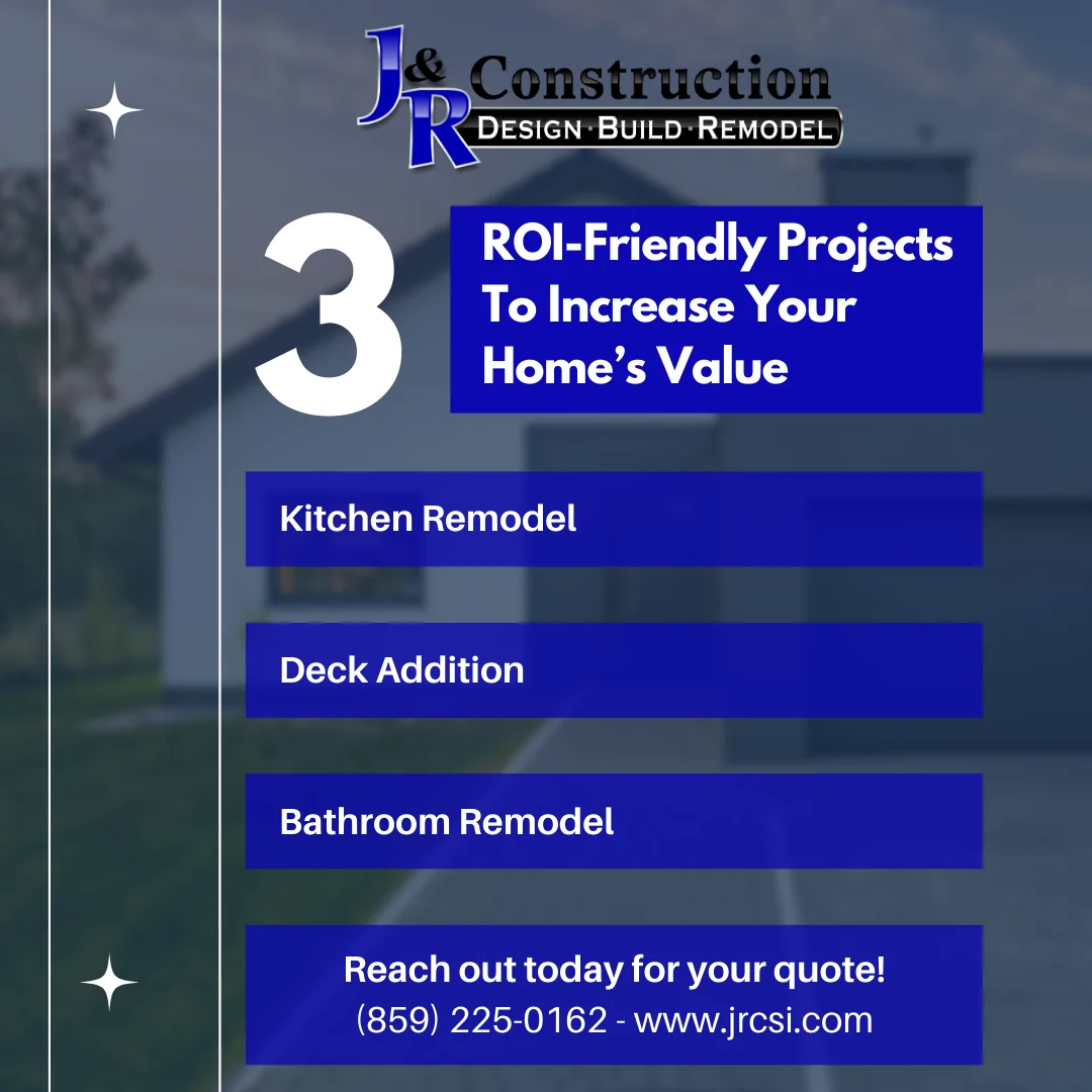 3 ROI Driven Remodels That Can Boost Your Home’s Value