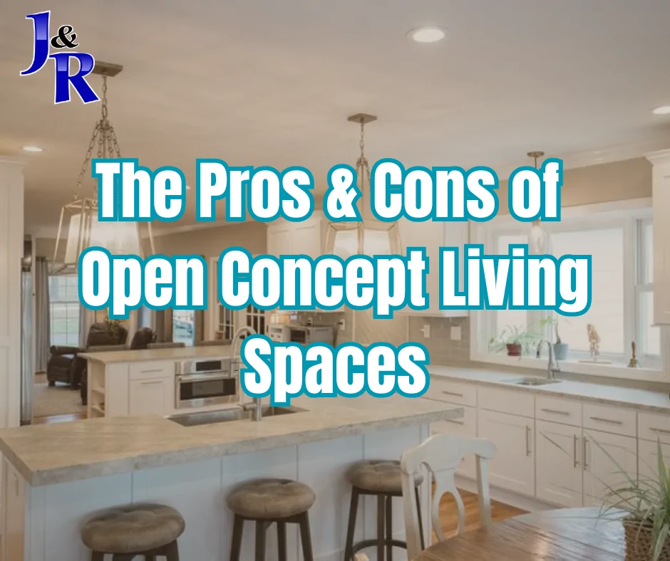 The Pros & Cons of Open Concept Living Spaces